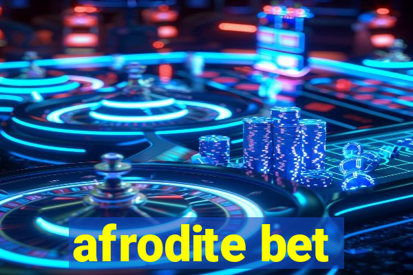 afrodite bet